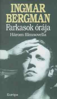 Ingmar Bergman - Farkasok órája