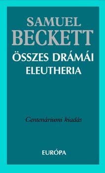 Samuel Beckett összes drámái - Eleutheria