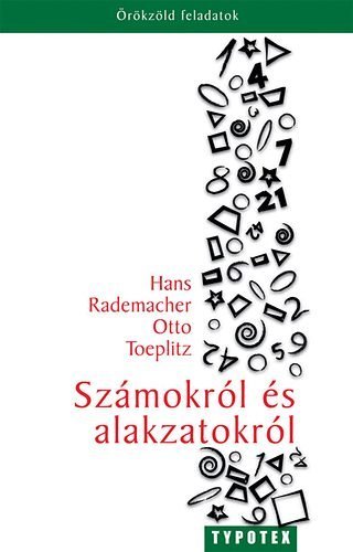 Számokról és alakzatokról - Otto Toeplitz, Hans Rademacher