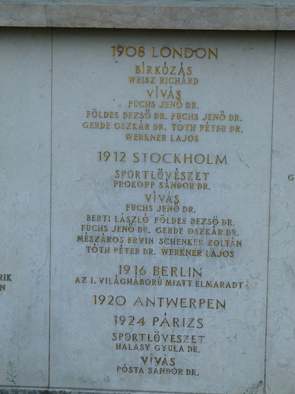 1908 London; 1912 Stockholm; 1916 Berlin; 1920 Antwerpen; 1924 P