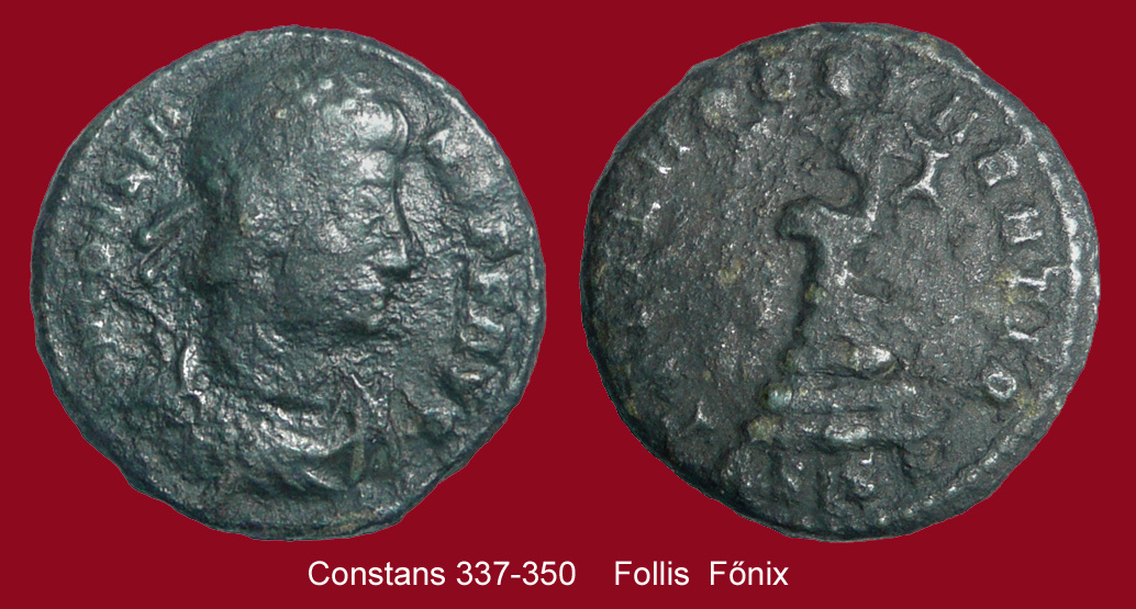 18 Constans 337-350 Follis Főnix