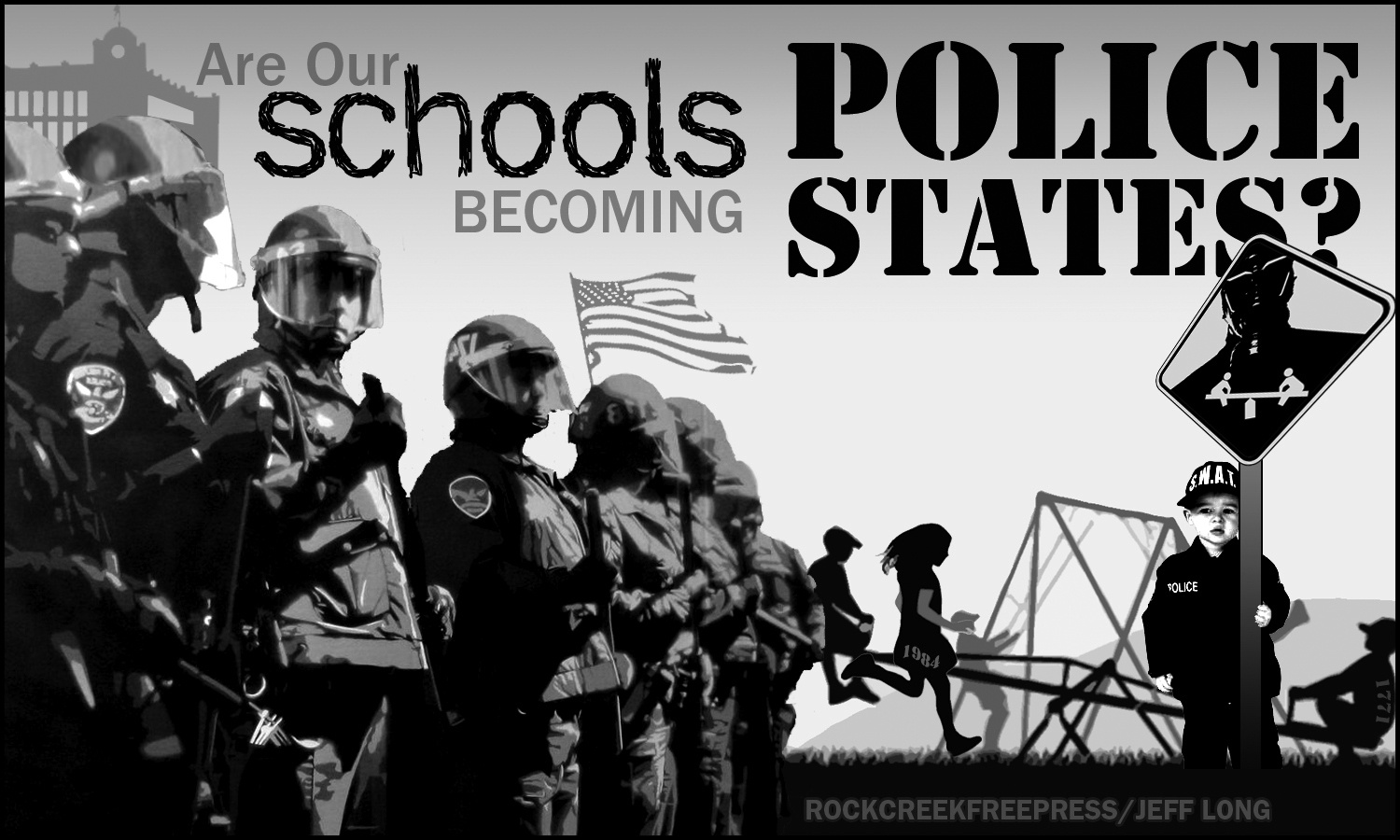 Are Our Schools Becoming Police States?: Zero Tolerance Policies