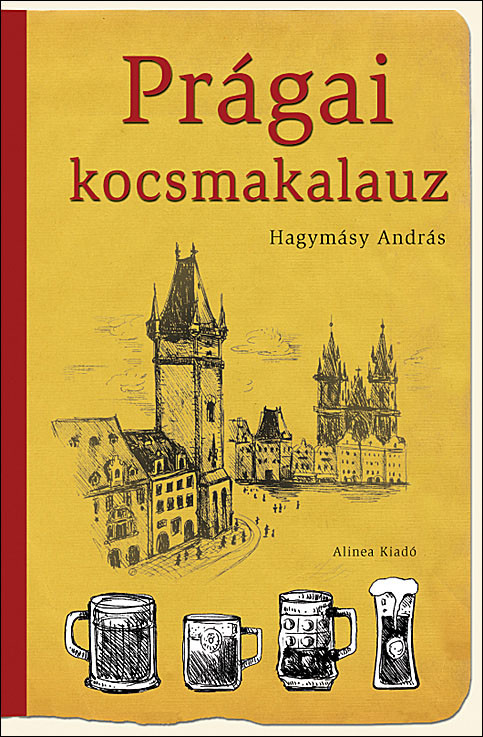 Hagymásy András - Prágai kocsmakalauz