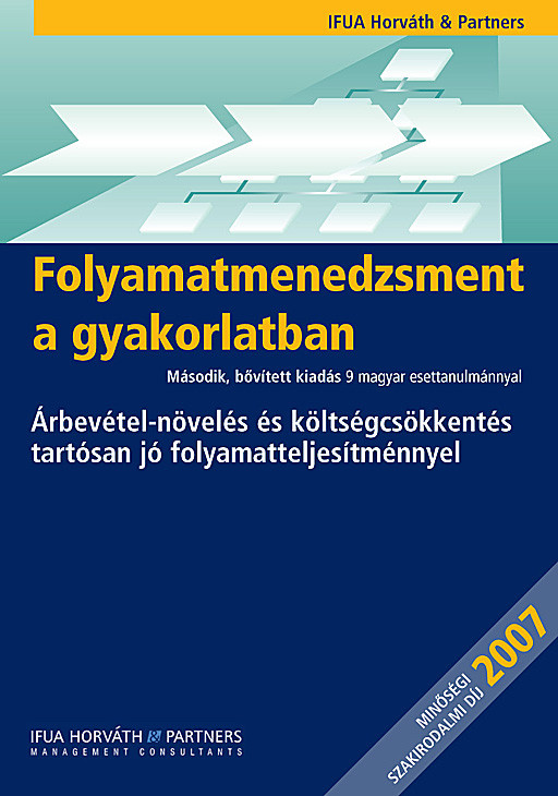 IFUA Horváth and Partners - Folyamatmenedzsment a gyakorlatban