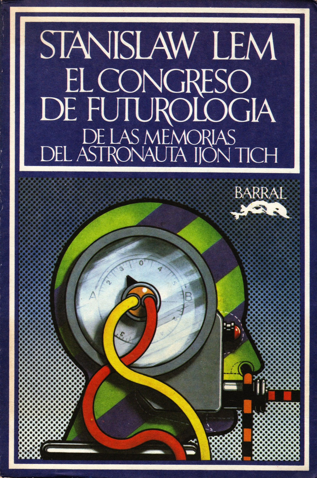 Futurological Congress Spanish Barral 1975