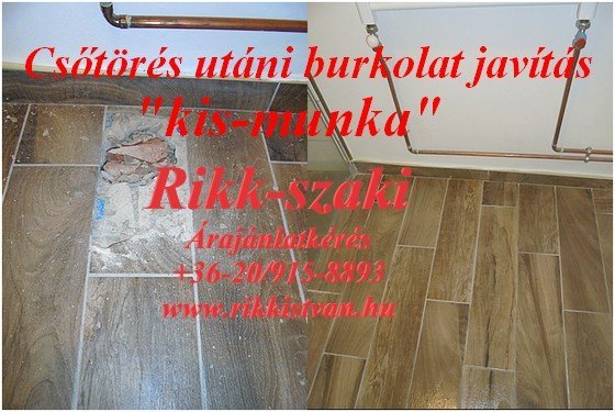 csőtörés utáni burkoló javítási munkák kis-munka Rikk-szaki 06-2