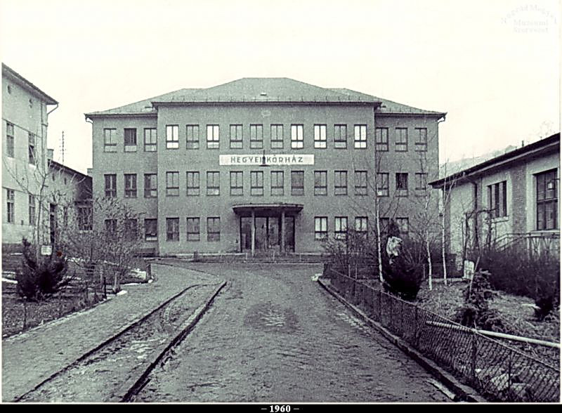 Salgótarján régen, a régi kórház a mai piacnál