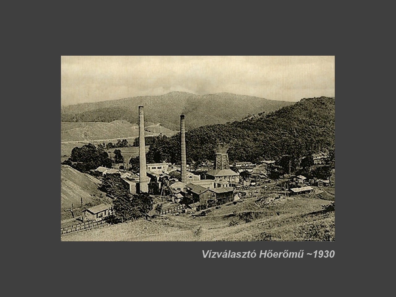 Salgótarján régen, Vízválasztó Hőerőmű 1930
