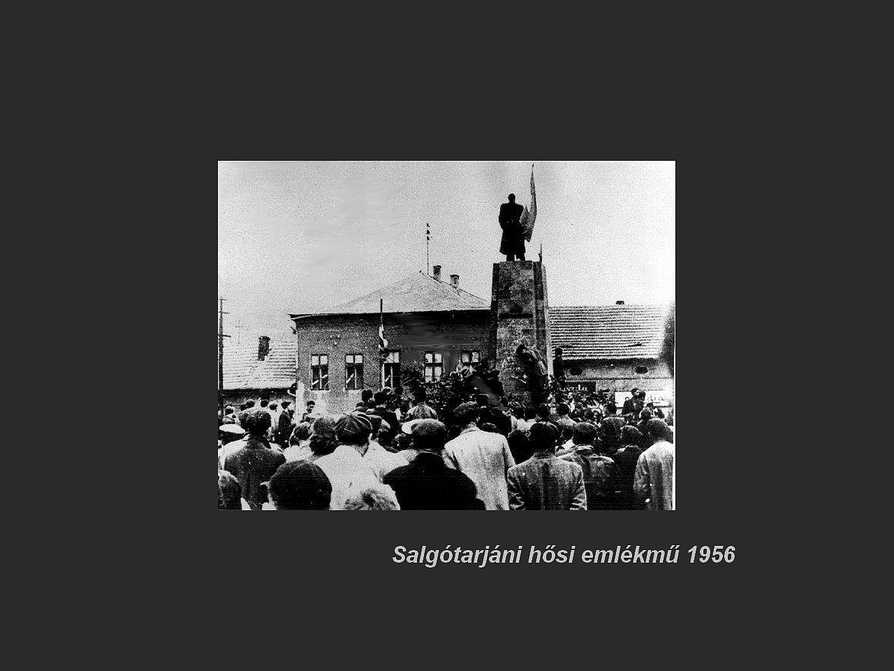 Salgótarján régen, hősi emlékmű döntése1956