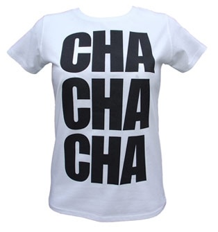 a-list-attitude-celebrity-t-shirts-cha-cha-cha-women-s-t-shirt-w